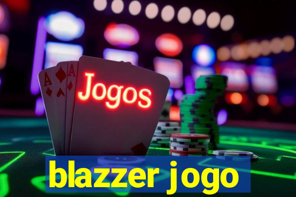 blazzer jogo